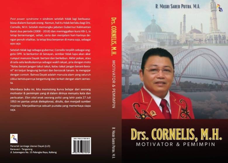 Cornelis: Pemimpin & Penggerak Perubahan di Kalimantan Barat
